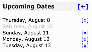 The upcoming dates list with August 10th skipped and grayed out